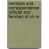 Memoirs and Correspondence (Official and Familiar) of Sir Ro door Robert Murray Keith