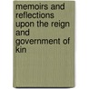 Memoirs and Reflections Upon the Reign and Government of Kin door Richard Bulstrode