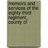 Memoirs and Services of the Eighty-Third Regiment, County of
