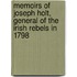 Memoirs of Joseph Holt, General of the Irish Rebels in 1798