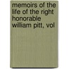Memoirs of the Life of the Right Honorable William Pitt, Vol door George Pretyman