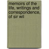 Memoirs of the Life, Writings and Correspondence, of Sir Wil by Baron John Shore Teignmouth