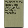 Memoirs of the Literary and Philosophical Society of Manches door Memoirs Of The