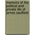 Memoirs of the Political and Private Life of James Caulfield