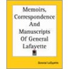 Memoirs, Correspondence And Manuscripts Of General Lafayette door Marquis De Lafayette