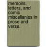 Memoirs, Letters, and Comic Miscellanies in Prose and Verse. door Colonel James Smith