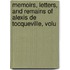 Memoirs, Letters, and Remains of Alexis de Tocqueville, Volu