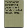 Memoranda Concerning Government Bonds - United States, State door C. B. Fisk