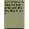 Memoranda on All's Well That Ends Well, the Two Gentlemen of door James Orchard Halliwell-Phillipps