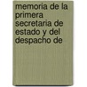 Memoria de La Primera Secretaria de Estado y del Despacho de door Josï¿½ Marï¿½A. Lafragua