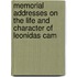 Memorial Addresses on the Life and Character of Leonidas Cam