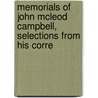Memorials of John McLeod Campbell, Selections from His Corre door John McLeod Campbell