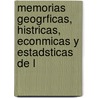 Memorias Geogrficas, Histricas, Econmicas y Estadsticas de L door Pedro Toms De Crdova