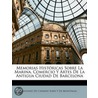 Memorias Histricas Sobre La Marina, Comercio y Artes de La A by Montpalau Antonio De Capm