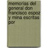 Memorias del General Don Francisco Espoz y Mina Escritas Por