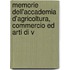 Memorie Dell'accademia D'Agricoltura, Commercio Ed Arti Di V