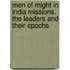 Men of Might in India Missions. the Leaders and Their Epochs