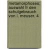 Metamorphoses; Auswahl Fr Den Schulgebrauch Von I. Meuser. 4 by Ovid Ovid
