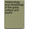 Meteorology and Climatology of the Great Valleys and Foothil door Agriculture California. Sta