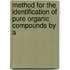 Method for the Identification of Pure Organic Compounds by a