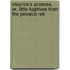 Meyrick's Promise, Or, Little Fugitives from the Jamaica Reb