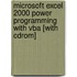 Microsoft Excel 2000 Power Programming With Vba [with Cdrom]