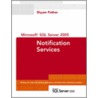 Microsoft Sql Server 2005 Notification Services [with Cdrom] door Shyam Pather