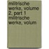 Militrische Werke, Volume 2, Part 1 Militrische Werke, Volum