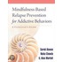 Mindfulness-Based Relapse Prevention For Addictive Behaviors