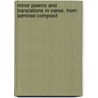 Minor Poems and Translations in Verse, from Admired Composit by Robert Munro