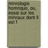 Minrologie Homrique, Ou, Essai Sur Les Minraux Dont Il Est F