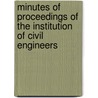 Minutes of Proceedings of the Institution of Civil Engineers door James Forrest