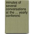 Minutes of Several Conversations at the ... Yearly Conferenc