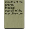 Minutes of the General Medical Council, of the Executive Com door General Medical