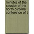 Minutes of the Session of the North Carolina Conference of t