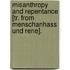 Misanthropy And Repentance [Tr. From Menschanhass Und Rene].