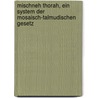 Mischneh Thorah, Ein System Der Mosaisch-Talmudischen Gesetz by Adolf Schwarz