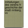 Mitteilungen Des Vereins Fr Geschichte Der Stadt Nrnberg, Vo by rnbe Verein FüR. Gesc