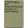 Mitteilunggen Des Osterreichischen Verieins for Bibliotheksw by Ga Cruwell