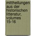 Mittheilungen Aus Der Historischen Litteratur, Volumes 15-16