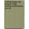 Mittheilungen Der Kaiserl. Knigl. Central-Commission Zur Erf by Karl Czoernig