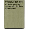 Mittheilungen Des Deutschen Und Oesterreichischen Alpenverei by Deutscher Alpenverein