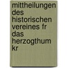 Mittheilungen Des Historischen Vereines Fr Das Herzogthum Kr by Historischer Verein Krain