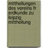 Mittheilungen Des Vereins Fr Erdkunde Zu Leipzig Mittheilung