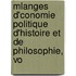 Mlanges D'Conomie Politique D'Histoire Et de Philosophie, Vo