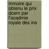 Mmoire Qui Obtenu Le Prix Dcern Par L'Acadmie Royale Des Ins by Just Paquet