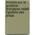 Mmoire Sur Le Problme D'Analyse Relatif L'Quilibre Des Plaqu