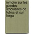 Mmoire Sur Les Glandes Utriculaires de L'Utrus Et Sur L'Orga