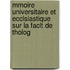 Mmoire Universitaire Et Ecclsiastique Sur La Faclt de Tholog