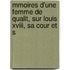 Mmoires D'une Femme De Qualit, Sur Louis Xviii, Sa Cour Et S